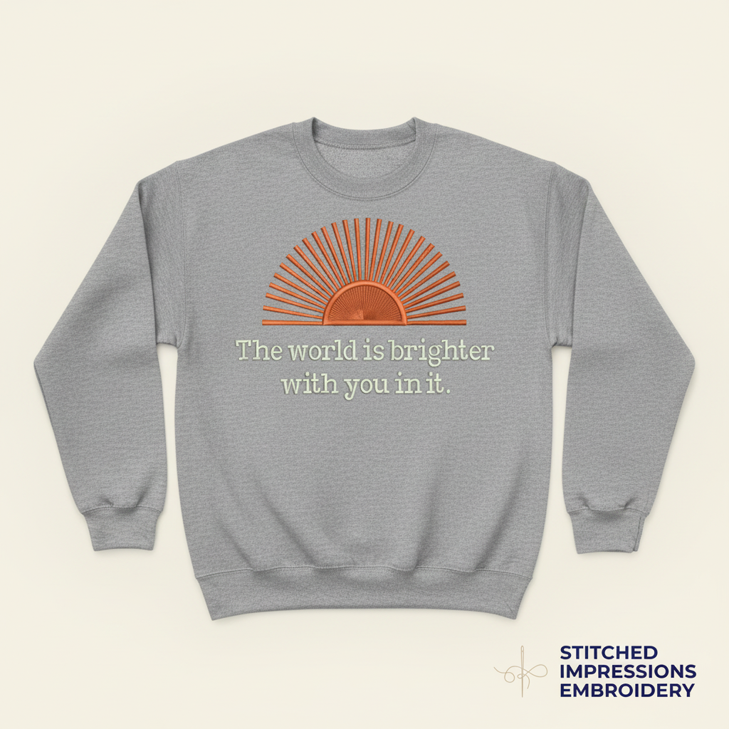 Grey World is Brighter Sweatshirt